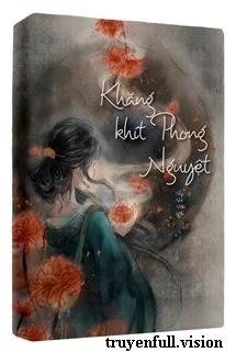 [Truyện Chữ] - Khăng Khít Phong Nguyệt - Tùy Vũ Nhi An