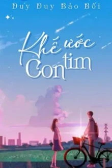 [Truyện Chữ] - Khế Ước Con Tim