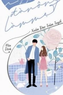 [Truyện Chữ] - Khi Đàn Ông Làm Mẹ