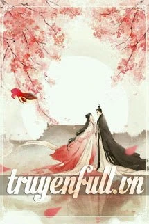 [Truyện Chữ] - Khí Nữ Mãn Thích