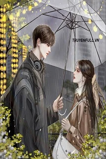 [Truyện Chữ] - Khuyên Anh Nên Sớm Thích Em