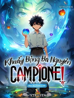 [Truyện Chữ] - Khuấy Động Đa Nguyên Campione