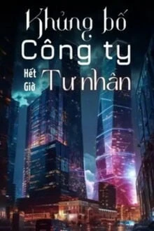 [Truyện Chữ] - Khủng Bố Công Ty Tư Nhân