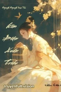 [Truyện Chữ] - Kim Điện Xuân Triều - Nguyệt Nguyệt Dục Thí