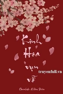 [Truyện Chữ] - Kinh Hoa Vụn Vỡ