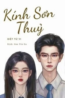 [Truyện Chữ] - Kính Sơn Thuỷ