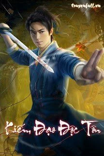 [Truyện Chữ] - Kiếm Đạo Độc Tôn
