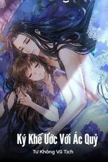 [Truyện Chữ] - Ký Khế Ước Với Ác Quỷ