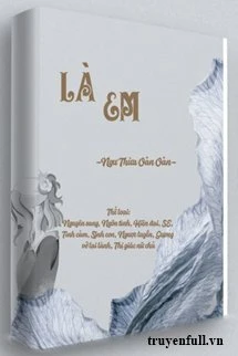 [Truyện Chữ] - Là Em