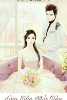 [Truyện Chữ] - Làm Dâu Nhà Giàu