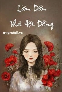 [Truyện Chữ] - Làm Dâu Nhà Hội Đồng