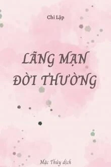 [Truyện Chữ] - Lãng Mạn Đời Thường