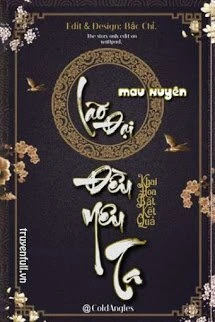 [Truyện Chữ] - Lão Đại Đều Yêu Ta