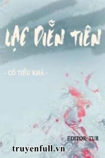 [Truyện Chữ] - Lạc Diễn Tiên