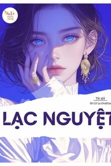 [Truyện Chữ] - Lạc Nguyệt