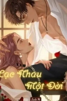 [Truyện Chữ] - Lạc Nhau Một Đời