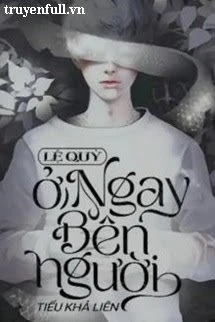 [Truyện Chữ] - Lệ Quỷ Ở Ngay Bên Người