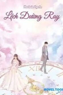 [Truyện Chữ] - Lệch Đường Ray