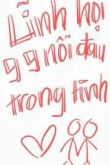 [Truyện Chữ] - Lĩnh Hội 99 Nỗi Đau Trong Tình Yêu