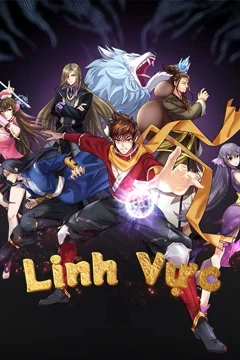 [Truyện Chữ] - Linh Vực