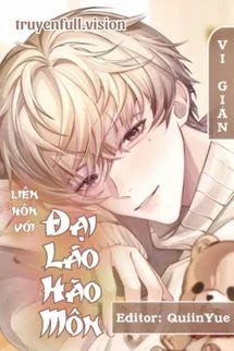 [Truyện Chữ] - Liên Hôn Với Đại Lão Hào Môn
