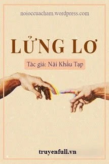 [Truyện Chữ] - Lửng Lơ