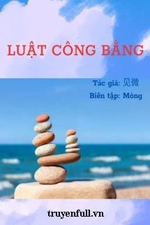 [Truyện Chữ] - Luật Công Bằng