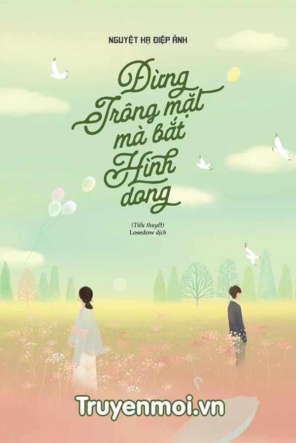 [Truyện Chữ] - Luận Kết Cục Của Việc Trông Mặt Mà Bắt Hình Dong