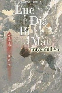 [Truyện Chữ] - Lục Địa Bị Mất