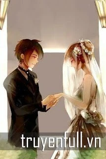 [Truyện Chữ] - Lục Thiếu Chỉ Yêu Cô Vợ Ngốc