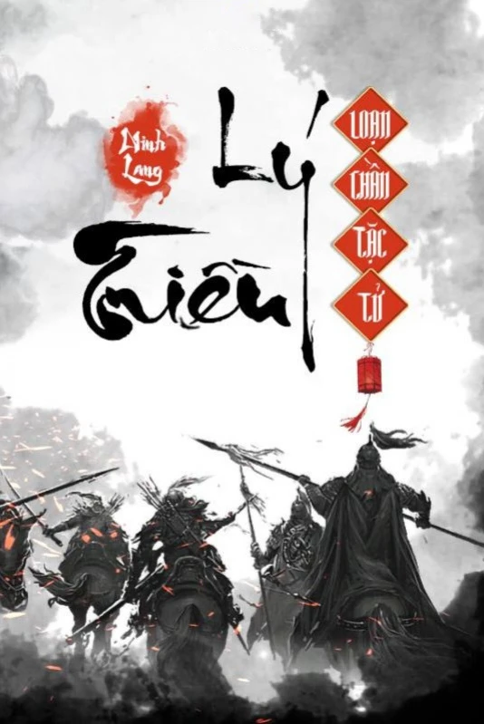 [Truyện Chữ] - Lý Triều Loạn Thần Tặc Tử