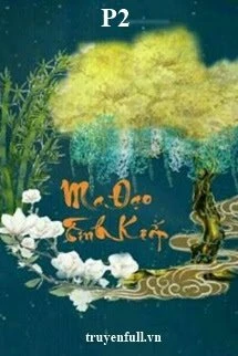 [Truyện Chữ] - Ma Đạo Tình Kiếp (P2)