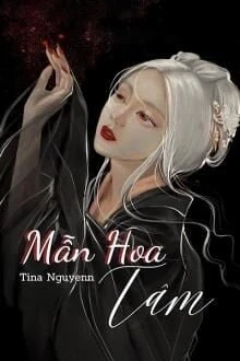 [Truyện Chữ] - Mẫn Hoa Tâm