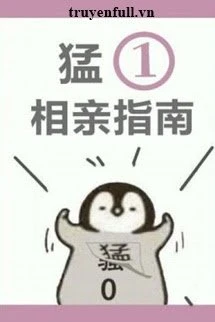 [Truyện Chữ] - Mãnh Một Thân Cận Chỉ Nam