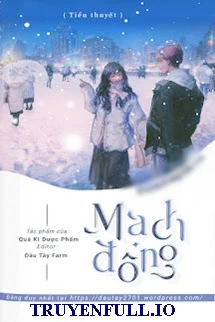 [Truyện Chữ] - Mạch Đông - Quá Kỳ Dược Phẩm