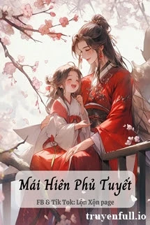 [Truyện Chữ] - Mái Hiên Phủ Tuyết - Toái Nguyệt Lượng