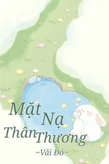 [Truyện Chữ] - Mặt Nạ Thân Thương