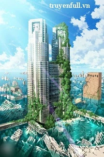 [Truyện Chữ] - Mạt Thế Chung Cư Trữ Vật Tư Sinh Tồn