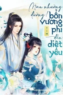 [Truyện Chữ] - Mau Nhường Đường! Bổn Vương Phi Đến Diệt Yêu