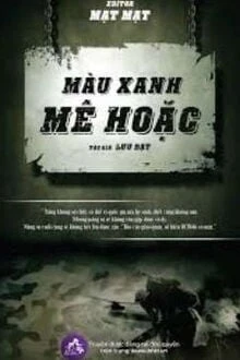 [Truyện Chữ] - Màu Xanh Mê Hoặc