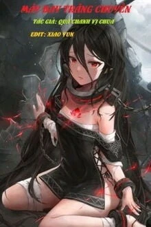 [Truyện Chữ] - Mây Bay Trăng Chuyển