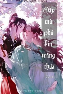 [Truyện Chữ] - Mây Mù Phủ Kín Trăng Thưa