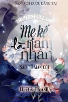 [Truyện Chữ] - Mẹ Kế Là Nam Nhân