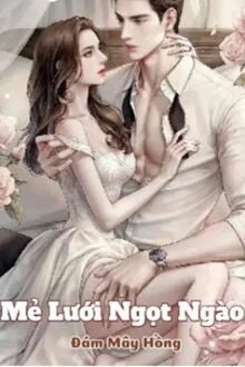 [Truyện Chữ] - Mẻ Lưới Ngọt Ngào