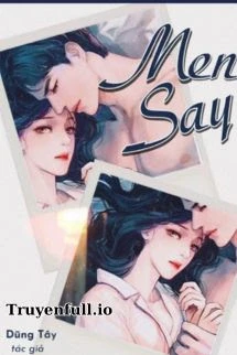 [Truyện Chữ] - Men Say - Dũng Tây