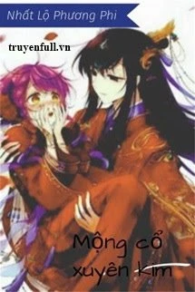 [Truyện Chữ] - Mộng Cổ Xuyên Kim
