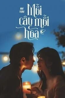 [Truyện Chữ] - Mỗi Cây Mỗi Hoa