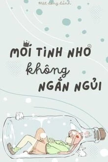 [Truyện Chữ] - Mối Tình Nhỏ Không Ngắn Ngủi