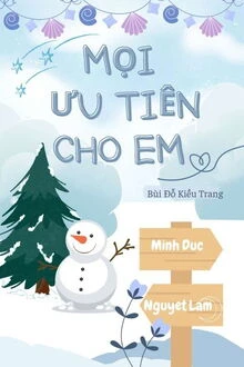 [Truyện Chữ] - Mọi Ưu Tiên Cho Em