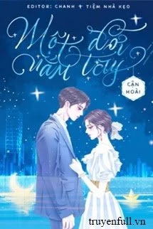 [Truyện Chữ] - Một Đời Nắm Tay